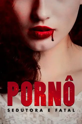 Pôster de Pornô: Sedutora e Fatal (2019)