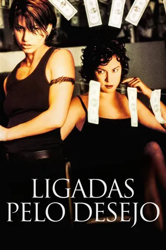 Pôster de Ligadas pelo Desejo (1996)