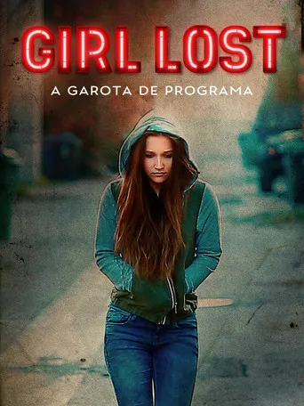 Pôster de Girl Lost - A Garota de Programa (2018)