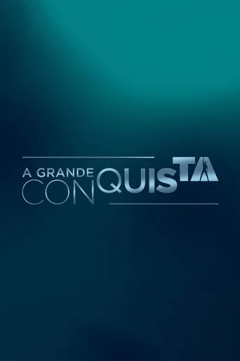 Pôster de A Grande Conquista (2023)