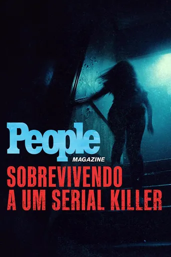Pôster de People Magazine: Sobrevivendo a um Serial Killer (2024)