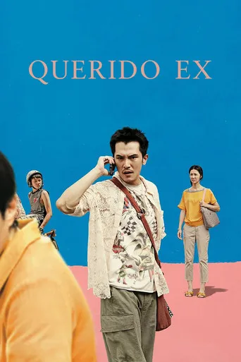 Pôster de Querido Ex (2018)