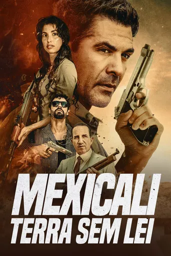 Pôster de Mexicali: Terra sem Lei (2026)