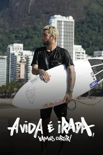 Pôster de A Vida é Irada, Vamos Curtir! (2022)