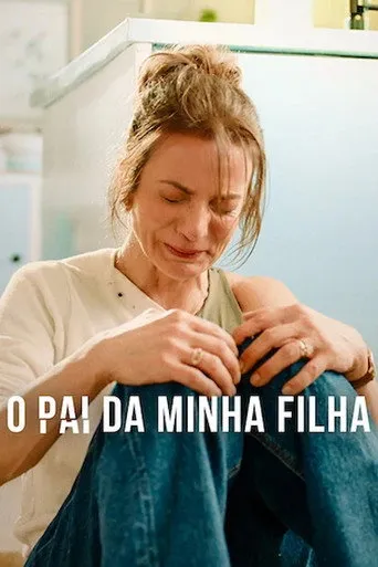 Pôster de O Pai da Minha Filha (2026)