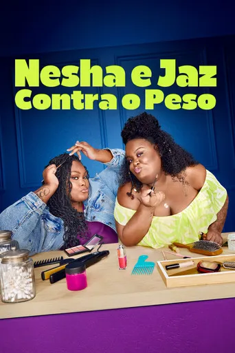 Pôster de Nesha e Jaz Contra o Peso (2025)
