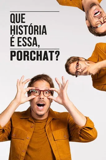 Pôster de Que História é Essa, Porchat? (2019)