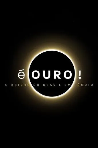 Pôster de É Ouro! O Brilho do Brasil em Tóquio (2021)