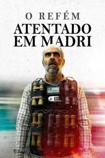 Pôster de O Refém - Atentado em Madri (2023)