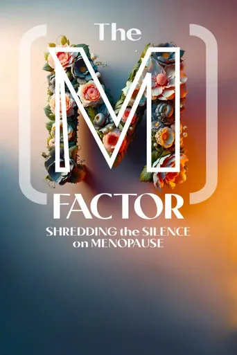 Pôster de The M Factor Shredding the Silence on Menopause [Lançamento] (2024)