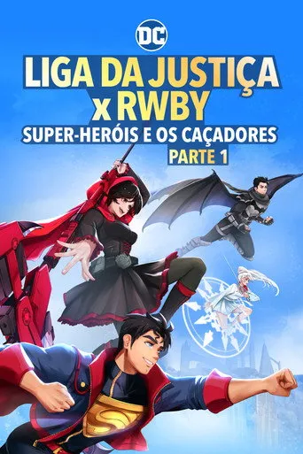 Pôster de Liga da Justiça x RWBY: Super-Heróis e Caçadores - Parte 1 (2023)