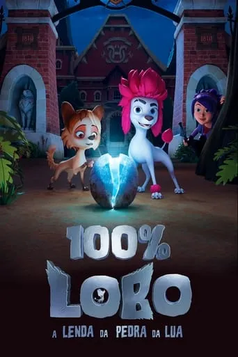 Pôster de 100% Lobo: A Lenda da Pedra da Lua (2020)