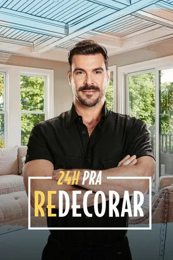 Pôster de 24 Horas pra Redecorar (2019)