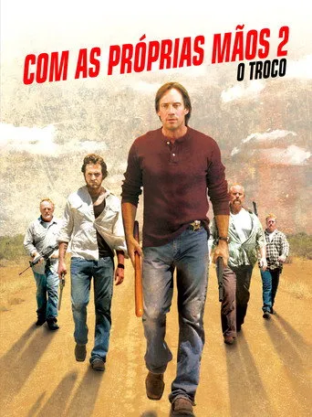 Pôster de Com as Próprias Mãos 2 O Troco (2007)