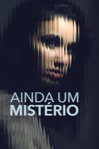 Pôster de Ainda um Mistério (2019)
