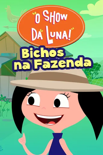 Pôster de O Show da Luna: Bichos na Fazenda (2019)