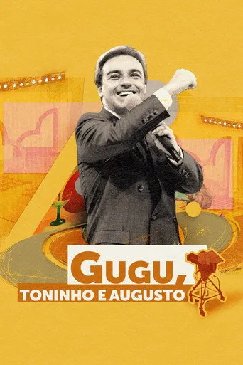 Pôster de Gugu, Toninho e Augusto (2024)