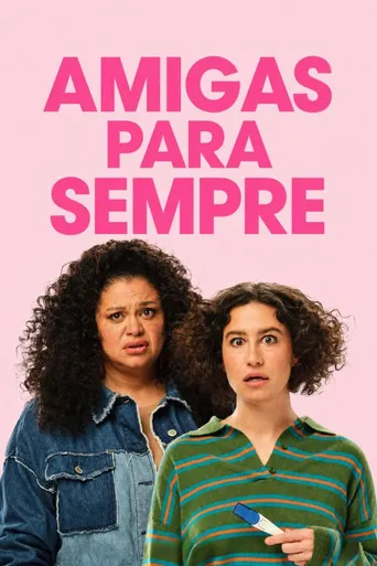 Pôster de AMIGAS PARA SEMPRE [Lançamento]