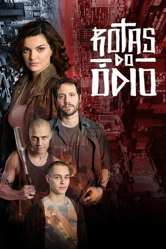 Pôster de Rotas do Ódio (2018)