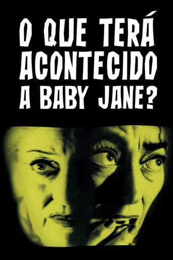 Pôster de O Que Terá Acontecido a Baby Jane? (1962)