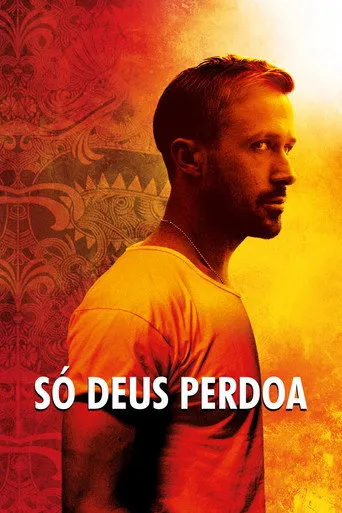 Pôster de Só Deus Perdoa (2013)