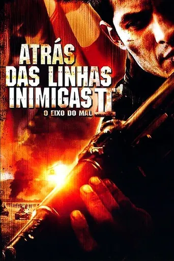 Pôster de Atrás das Linhas Inimigas 2: O Eixo do Mal (2006)