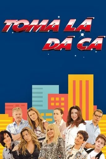 Pôster de Toma Lá, Dá Cá (2007)