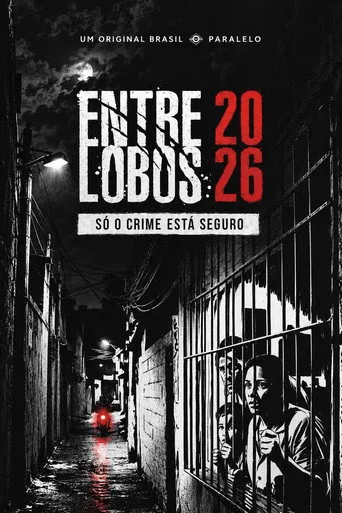 Pôster de Entre Lobos 2026 - Só o Crime Está Seguro 4K (2026)