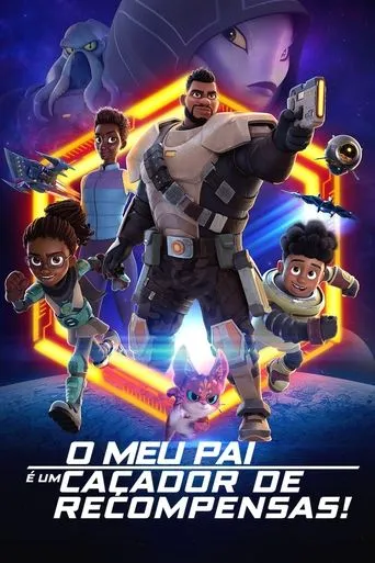 Pôster de O Meu Pai é um Caçador de Recompensas! (2023)