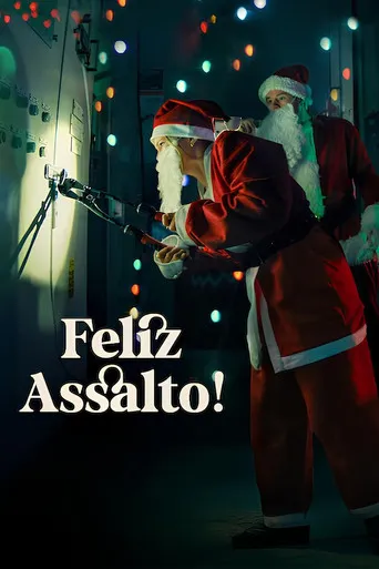 Pôster de Feliz Assalto! (2025)