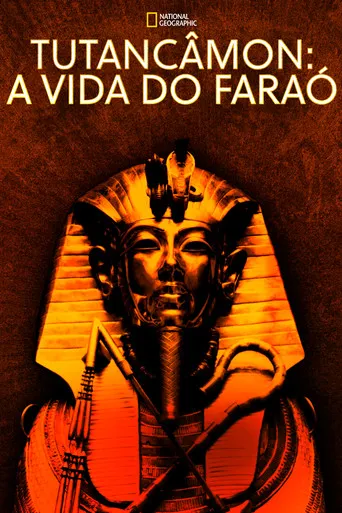 Pôster de Tutancâmon A Vida do Faraó