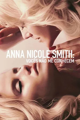 Pôster de Anna Nicole Smith Vocês Não Me Conhecem (2023)