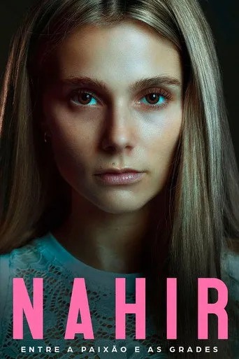 Pôster de Nahir – Entre a Paixão e as Grades (2024)