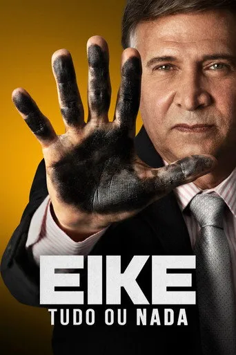 Pôster de Eike Tudo ou Nada (2022)