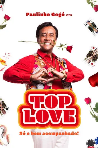 Pôster de Top Love - Só e Bem Acompanhado! (2024)