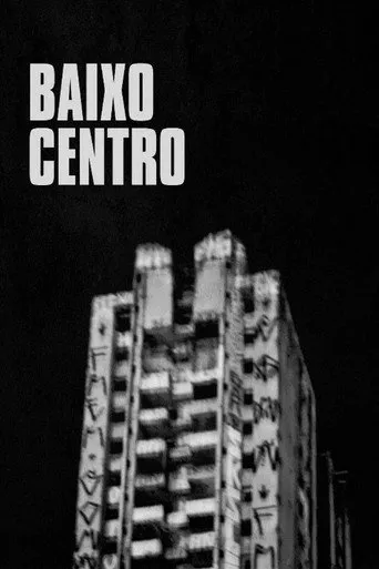 Pôster de Baixo Centro (2018)