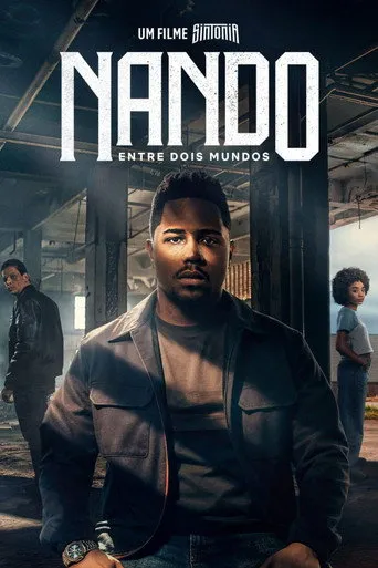 Pôster de Nando Entre Dois Mundos: Um Filme Sintonia (2026)
