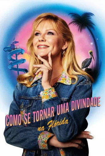 Pôster de Como Se Tornar Uma Divindade na Flórida (2019)