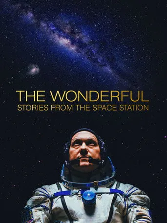 Pôster de The Wonderful: Stories from the Space Station (2021)