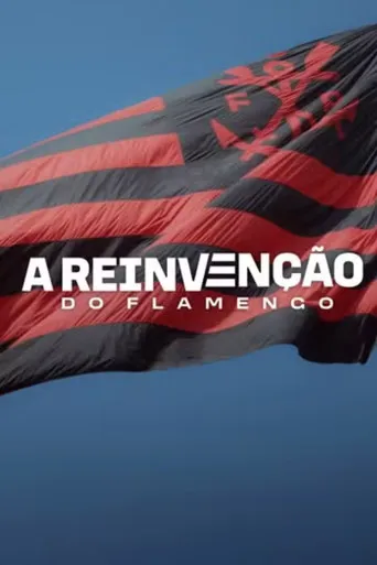 Pôster de A Reinvenção do Flamengo (2025)