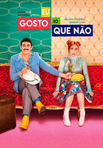 Pôster de Eu Gosto, Só Que Não (2017)