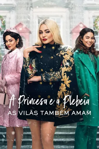 Pôster de A Princesa e a Plebeia: As Vilãs Também Amam (2021)