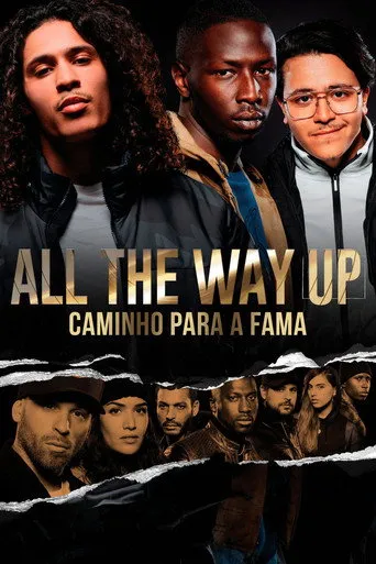 Pôster de All The Way Up: Caminho para A Fama (2020)