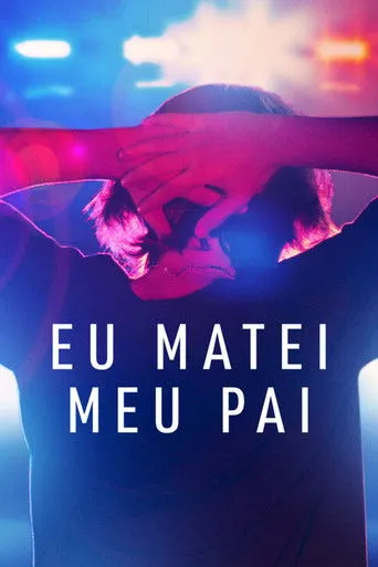 Pôster de Eu Matei Meu Pai (2022)
