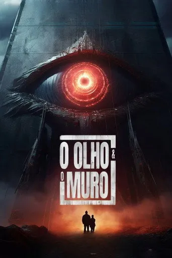 Pôster de O Olho e o Muro (2021)