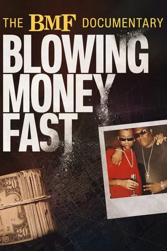 Pôster de The BMF Documentary: Blowing Money Fast (2022)