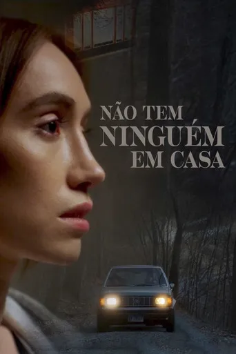Pôster de Não Tem Ninguém em Casa (2024)