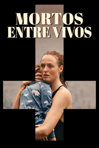 Pôster de Mortos Entre Vivos (2024)