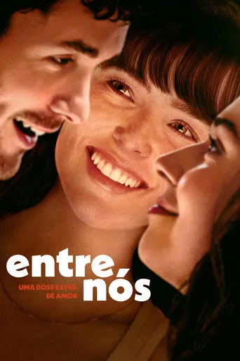 Pôster de Entre Nós: Uma Dose Extra de Amor (2025)