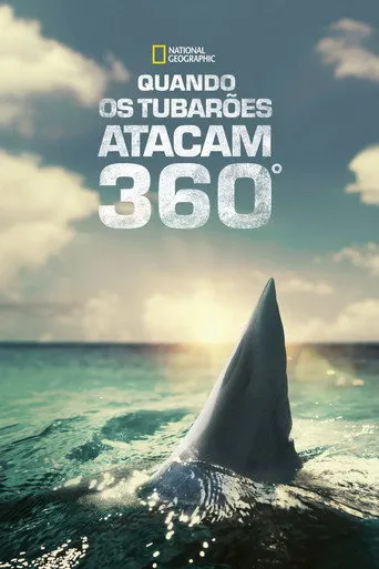 Pôster de Quando os Tubarões Atacam 360° (2023)